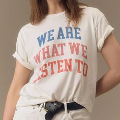 New With Tags And Currently Sold For Full Price Via Anthro Rad “We Are What We Listen To” Multicolored Logo Graphic Print Ivory/Off White Tone Boyfriend Tee By Retro Band For Anthropologie! Super Cute And Versatile! Size Small. Retro Band, Tshirt Business, White Tone, Anthropologie Top, Boyfriend Tee, Logo Graphic, Orange White, Pharmacy, Color Orange