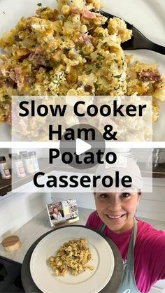 a woman holding a plate with food on it and the words slow cooker ham and potato casserole