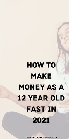 Ways To Make Money At 12, Job Ideas 12-15, Jobs For 12-15, Ways To Earn Money At 12, Ways To Make Money 10-12, What Jobs Can You Get At 13, Ways To Make Money For Teens, Jobs For 11-12, How To Earn Money As A Kid