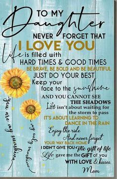 a wooden sign with sunflowers and the words to my granddaughter never forget that i love