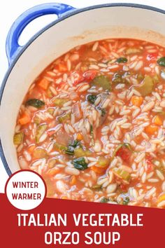 italian vegetable orzo soup in a blue pot with the words winter warmer written above it