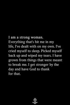 a poem written in white on black with the words, i am a strong woman