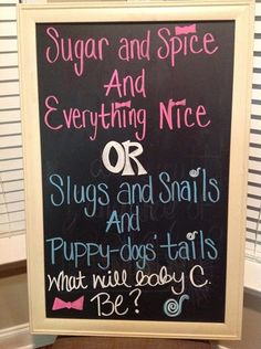 a sign that says sugar and spice and everything nice or slugs and snails and puppy dogs tails