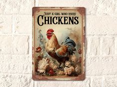 a chicken is standing in front of a white brick wall with the words just a girl who loves chickens on it