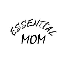 A mom remains essential in every family. Essential mom, essential mother, funny mother's day shirt, qurantine mom, Gift for her, gift for wife.  #mom #mothersday #mama #essentialmom #giftformom Funny Mothers Day, Funny Mother, Mothers Day Shirts