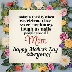 a mother's day card with flowers around it