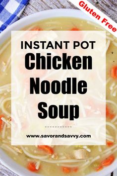 instant pot chicken noodle soup in a white bowl