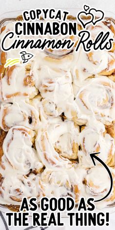 an image of cinnamon rolls in a pan with the words copycat cinnamon rolls as good as the real thing