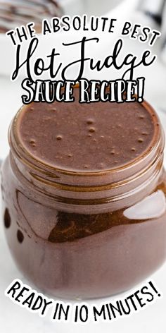 the best hot fudge sauce recipe ready in 10 minutes