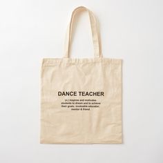 100% cotton reusable shopping carry bag with digital print on one side. Dance teacher: inspires and motivates students to dream and to achieve their goals; invaluable educator; mentor & friend Back To School Cotton Bags For Daily Use, Cotton Bags For Daily Use And Back To School, Back To School Cotton Canvas Tote Bag, Back To School Cotton Tote Bag, Rectangular Cotton Canvas Bag For Back To School, Dance Teacher Gifts, Teacher Bags, Teacher Tote, Dance Teacher