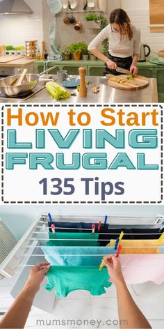 two people preparing food in a kitchen with the title how to start living frugal