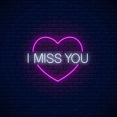 I Miss You Love Heart Neon Sign Dark Brick Wall, Ambiguous Quotes, Heart Neon Sign, Feed Layout, Heart Neon, Neon Letters, Angel Jimin, Missing You Love, Neon Quotes