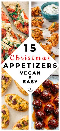 christmas appetizers vegan and easy with text overlay that reads, 15 christmas appetizers vegan and easy