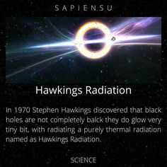 an image of a black hole in space with the caption saying, harkins radiation