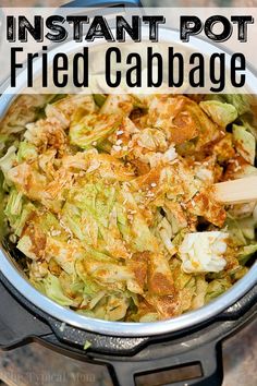 an instant pot fried cabbage in a slow cooker with the title overlay reading instant pot fried cabbage