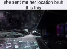 a blurry image of a street with rain drops on the ground and text that reads, she sent me her location bruh it is this