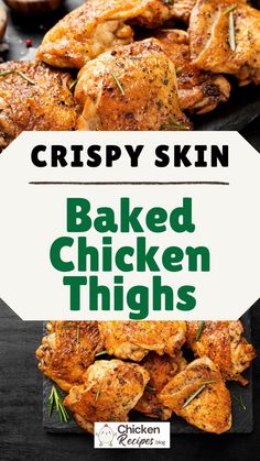 crispy skin baked chicken thighs with herbs on the side and text overlay that reads, crispy skin baked chicken thighs