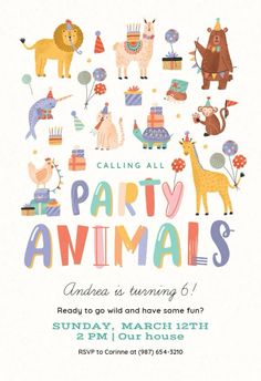 an animal themed birthday party is in the middle of this card, which reads calling all party animals