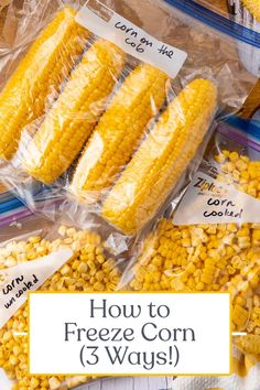 corn on the cob wrapped in plastic and labeled how to freeze corn 3 ways