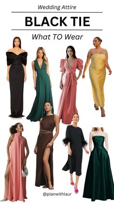 different types of dresses with the words, wedding attire black tie what to wear?