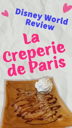 La Creperie de Paris Disney World Review