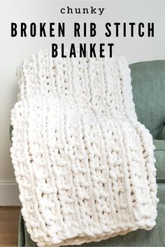 chunky broken rib stitch blanket on a couch with text overlay that reads chunky broken rib stitch blanket