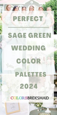 the words perfect sage green wedding color palettes are shown in four different pictures, including two