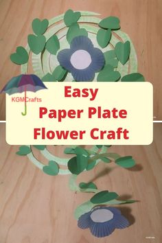 paper plate flower craft with text overlay that says easy paper plate flower craft on wooden table