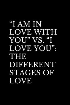 i am in love with you vs i love you the different stages of love