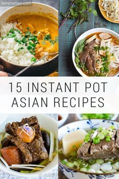 15 INSTANT POT ASIAN RECIPES that make cooking faster and easier. From Asian soups and Curries to Rice and Noodles. #instantpot #asianfood #asianrecipes #souprecipes #asiansoups #kimchimari Instant Pot Asian, Instant Pot Asian Recipes, Rice And Noodles, Asian Soups, Asian Dinners, Best Instant Pot Recipe, Asian Soup, Instant Pot Dinner Recipes, Easy Instant Pot Recipes