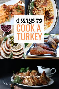 there are many different types of food on the table with words overlay that says 8 ways to cook a turkey