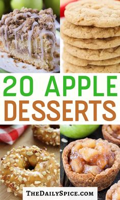 apple desserts with text overlay that reads, 20 apple desserts the daily spice