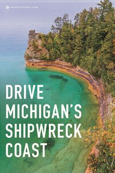 the cover of drive michigan's shipwreck coast, with an island in the middle