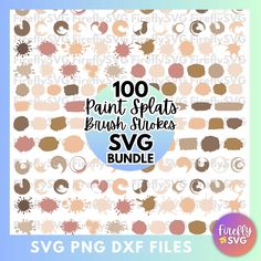 the 100 paint splats brush strokes svg bundle is shown in different colors