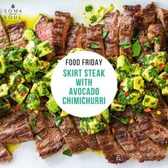 steak with avocado and cilantro served on a white platter, with the words food friday written over it