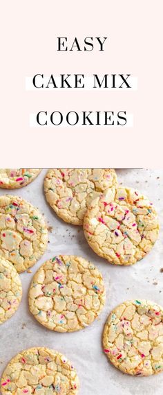 easy cake mix cookies with sprinkles on top and the title overlay