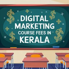 there is a chalkboard with the words digital marketing course fees in kerala