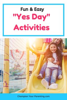 How do you plan family activities for everyone? Champion Your Parenting has all the fun yes day ideas here. Set yes day rules, plan fun activities for kids, and spend some quality family time together. You will find why this makes for a fun family tradition and all of the help you may need in setting a few ground rules. Check out this article today. #kidsactivities #yesday #familytime Intentional Parenting