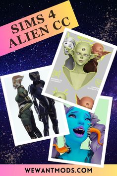 an advertisement for the game sims 4 alien c with images of aliens and other characters