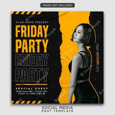 a black and yellow flyer for a friday party with a woman in the back ground