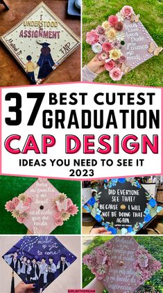 graduation caps with the words 37 best cute graduation cap design ideas you need to see it