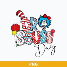 dr seuss day with the cat in the hat on it's head and some letters