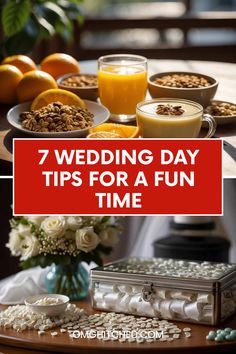 wedding day tips for a fun time with oranges, cereal and yogurt