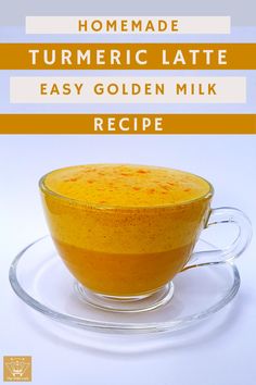 homemade turmeric latte easy golden milk recipe on a white background with text overlay