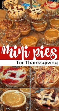 many pies are arranged on top of each other with the words, mini pies for thanksgiving