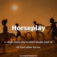 three children playing with their bikes in the sand at sunset, and text reads horseplay