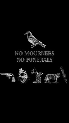 there is a black and white image with words on it that say, no modurreniers, no funerals