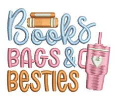 the words books, bags and besties are shown in this embroidery design on a t - shirt