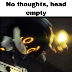 No Thoughts, Murders Drones, Fandom Memes, Funny Me, Made By Me