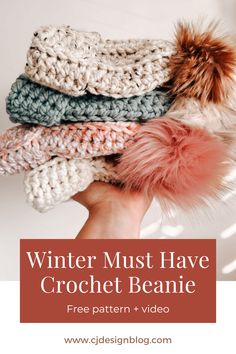 a hand holding up several crochet beanie hats with text overlay that reads winter must have crochet beanie free pattern video